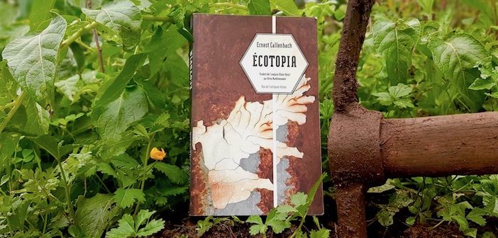 Ecotopia, Ernest callenbach, editions Rue de l'echiquier