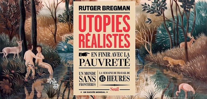 Utopies réalistes, de Rutger Bregman